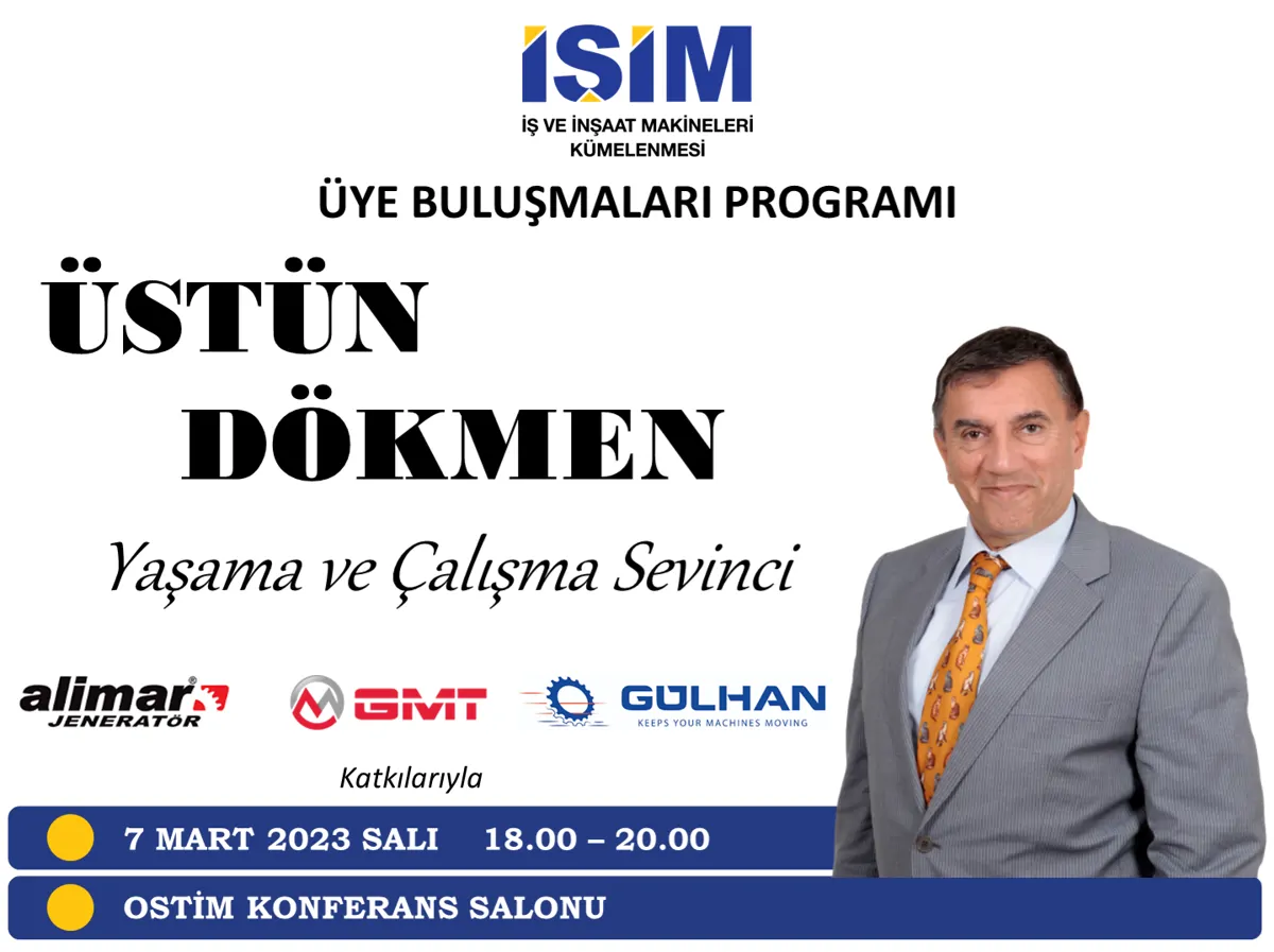 İŞİM ÜYE BULUŞMALARI PROGRAMI: Konuk Konuşmacı ÜSTÜN DÖKMEN