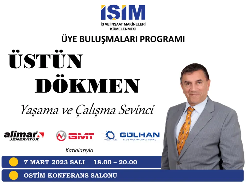 İŞİM ÜYE BULUŞMALARI PROGRAMI: Konuk Konuşmacı ÜSTÜN DÖKMEN