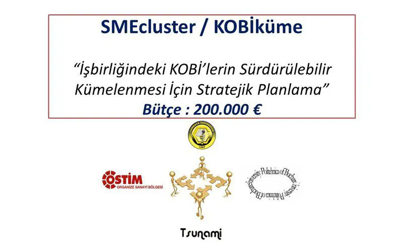 KOBİ’lerin Sürdürülebilir Kümelendirilmesi için Stratejik Planlama Projesi